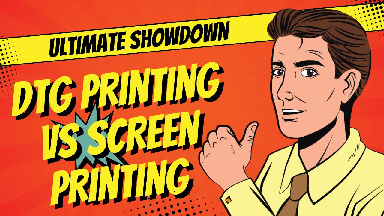 DTG Printing vs Screen Printing