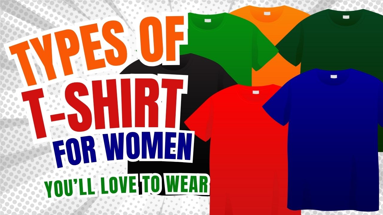 Types of T-shirts for Women